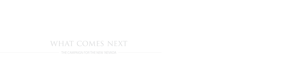 Building What Comes Next, the campaign for the new Nevada